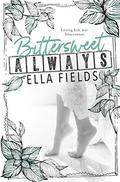 Bittersweet Always by Ella Fields