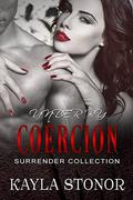 Under By Coercion (Surrender Collection #4) by Travis Luedke