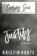 Justify: A Vigilante Justice Novel (Vigilante Justice #3) by Kristin Harte