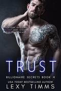 Trust: Steamy Billionaire Romance (Billionaire Secrets #4) by Nathan Hainline