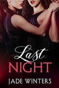 Last Night by Jade Winters