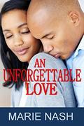 An Unforgettable Love by Marie Nash