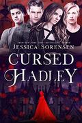 Cursed Hadley  : A Reverse Harem Series by Jessica Sorensen
