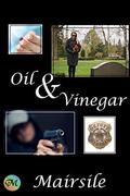 Oil & Vinegar by Mairsile Leabhair