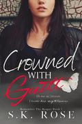 Crowned with Guilt (Remember the Reaper #1) by S.K. Rose
