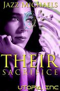 Their Sacrifice (Utopia Inc #2) by Jazz Michaels
