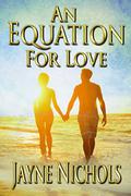 An Equation For Love by Jayne Nichols