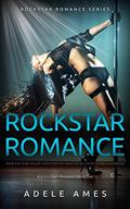 Rockstar Romance: A Little Dirty Romance by Adele Ames