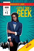 A Little Side of Geek (Geek Life #1) by Marguerite Labbe