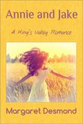 Annie and Jake (King's Valley #4) by Margaret Desmond