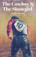 The Cowboy & The Showgirl by Heidi Hormel