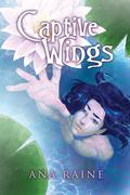 Captive Wings (Anima #2) by Ana Raine
