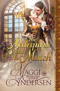 The Marquess Meets His Match by Maggi Andersen, Dragonblade Publishing