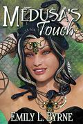 Medusa's Touch by Emily L. Byrne