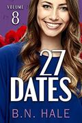 27 Dates: The Fair Date (The Dating Challenge #8) by B. N. Hale