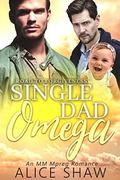Single Dad Omega (Road to Forgiveness #2) by Alice Shaw