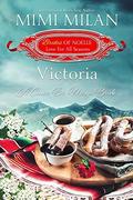 Victoria: A Cinco de Mayo Bride (Brides of Noelle: Love For All Seasons #5) by Mimi Milan