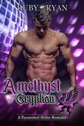 Amethyst Gryphon: A Paranormal Shifter Romance (Gryphons vs Dragons #5) by Ruby Ryan