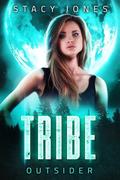 Tribe: Outsider by Stacy Jones