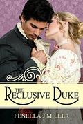 The Reclusive Duke by Fenella J Miller