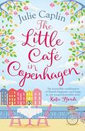 The Little Café in Copenhagen (Romantic Escapes #1) by Jules Wake
