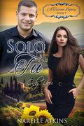 Solo Tu: Only You (A Tuscan Legacy #7) by Narelle Atkins