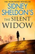 Sidney Sheldon’s The Silent Widow by Sidney Sheldon