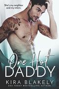One Hot Daddy: A Single Daddy Romance by Kira Blakely