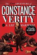The Last Adventure of Constance Verity (Constance Verity #1) by A. Lee Martinez