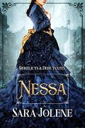 Nessa (Derelicts and Debutantes #1) by Sara Jolene