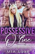 Possessive O Line (O Line RH #2) by Mia Luxe