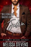 Billionaire Bachelor: Justin (Diamond Bridal Agency #5) by Diamond Bridal Agency