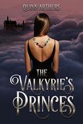 The Valkyrie's Princes by Quinn Arthurs