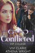 Conflicted (VIP College #2) by Vivi Clarke