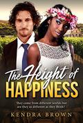 The Height Of Happiness (BWWM Romance #1) by Kendra Brown