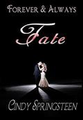 Fate (Forever & Always #2) by Wicked Muse