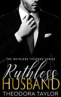 Ruthless Husband: 50 Loving States, New York Pt. 1 by Theodora Taylor