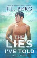 The Lies I've Told (By the Bay #3) by J.L. Berg