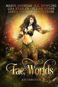 Fae Worlds by Marie Andreas