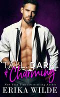 Tall, Dark and Charming by Erika Wilde