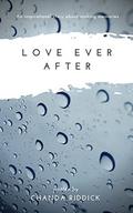 Love Ever After: Book Three (Love After Death #3) by Chanda Riddick