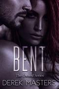 Bent (The Owned #2) by Derek Masters