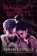Naughty Secrets (Naughty Shorts #3) by Sarah Castille
