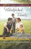 Handpicked Family  (Love Inspired Historical) by Shannon Farrington