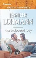 Her Rebound Guy  (Harlequin Super Romance) by Jennifer Lohmann