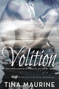 Volition   A Uniform & Lace Romance (Noah & Tessa's Story #1) by Tina Maurine