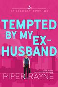 Tempted by my Ex-Husband by Piper Rayne