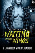 Waiting In The Wings (Upstaged #2) by S.L. Danielson