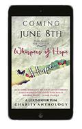 Whispers of Hope: A Lexis Infinitum PR Anthology by Kharma Kelley