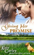 Giving Her Promise (Crawford Falls #2) by Kate Carley